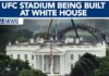 Stadium construction begins at White House for UFC Freedom 250